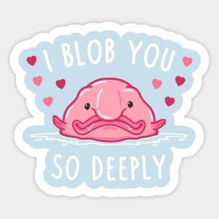 I Blob You! Sticker